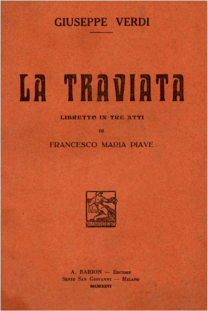 la traviata di giuseppe verdi trama libretto e opera completa